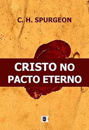 Livro PDF Cristo no Pacto Eterno, por C. H. Spurgeon