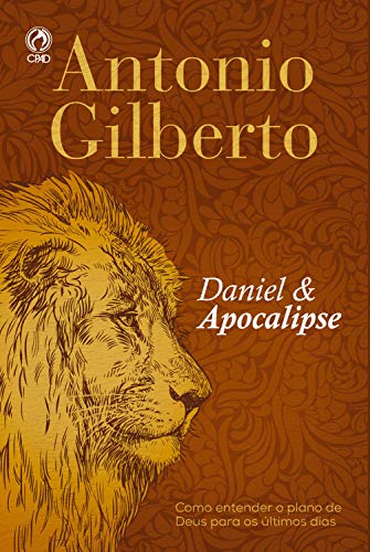 Capa do livro: Daniel e Apocalipse: Como Entender o Plano de Deus para os Últimos Dias - Ler Online pdf