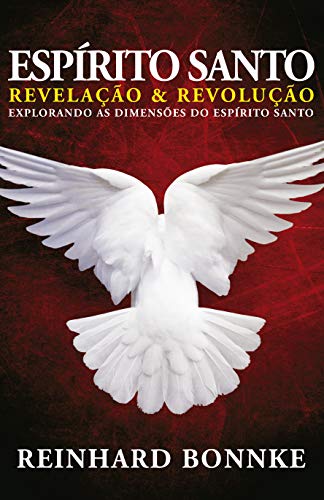 Livro PDF Espírito Santo Revelação e Revolução – Reinhard Bonnke: Explorando as dimensões do Espírito Santo
