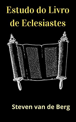 Livro PDF Estudo do Livro de Eclesiastes: O Livro do Pregador