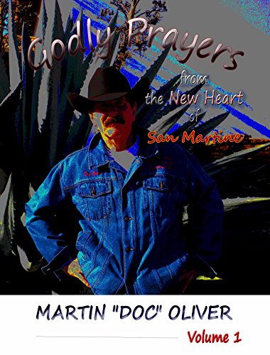 Livro PDF Godly Prayers from the New Heart of San Martine: Volume 1 (PORTUGESE VERSION) (Doc Oliver’s Sacred Prayers Series)