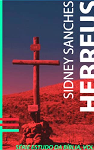 Livro PDF Hebreus: Série Leitura Bíblica