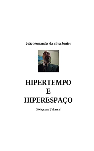 Capa do livro: HIPERTEMPO E HIPERESPAÇO: Holograma Universal - Ler Online pdf