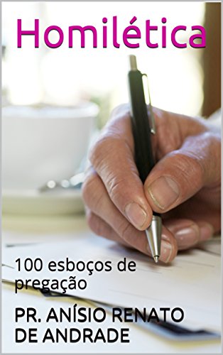 Livro PDF Homilética: 100 esboços de pregação