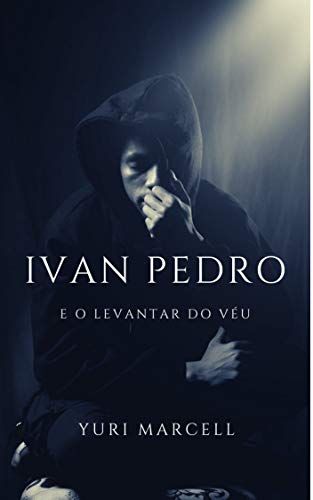 Livro PDF: Ivan Pedro: e o levantar do Véu