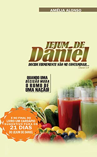 Capa do livro: Jejum de Daniel: jejum (Jejuns Livro 1) - Ler Online pdf