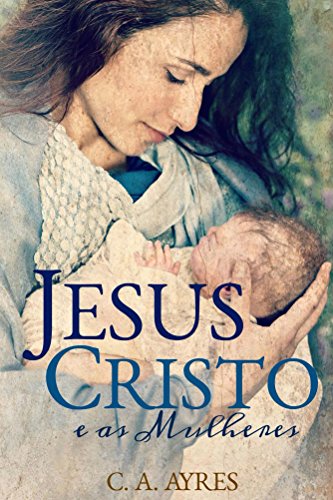 Livro PDF Jesus Cristo e as Mulheres