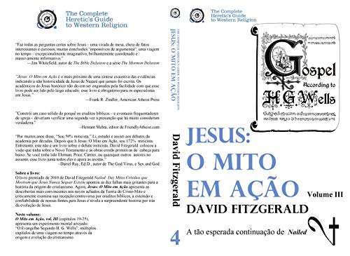 Livro PDF Jesus: O Mito em Acao (vol. I) (The Complete Heretic’s Guide to Western Religion Livro 2)