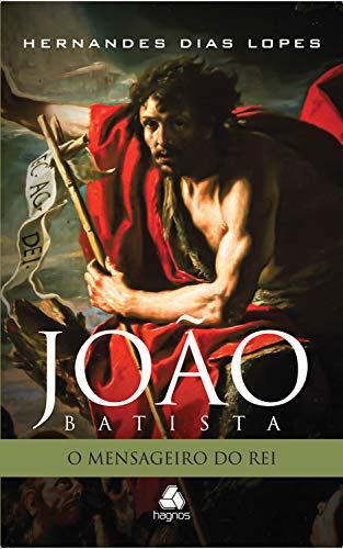 Livro PDF: João Batista: O mensageiro do Rei