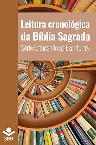 Livro PDF Leitura cronológica da Bíblia Sagrada (Série Estudando as Escrituras)