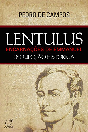 Livro PDF Lentulus: As encarnações de Emmanuel