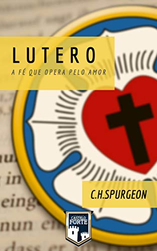 Livro PDF Lutero – A Fé que Opera pelo Amor