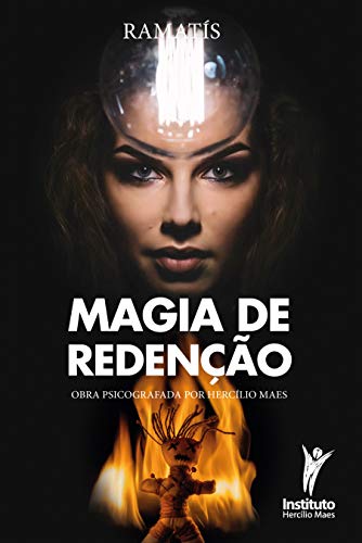 Livro PDF Magia de Redenção (Hercílio Maes – Ramatís [Em Português] Livro 4)