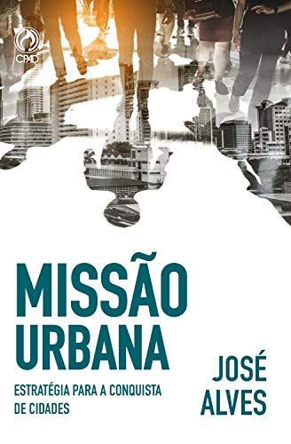 Capa do livro: Missão Urbana: Estratégias para a conquista de cidades - Ler Online pdf
