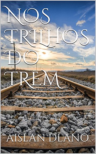 Livro PDF NOS TRILHOS DO TREM