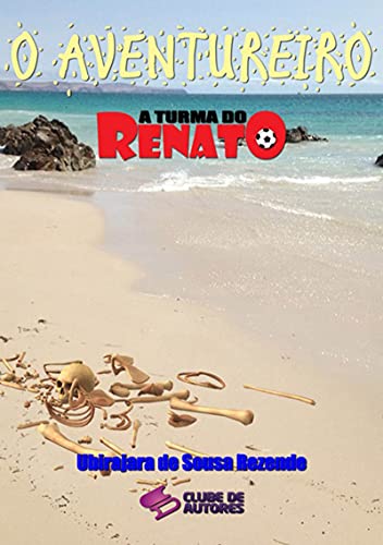 Livro PDF O Aventureiro – Coleção A Turma Do Renato