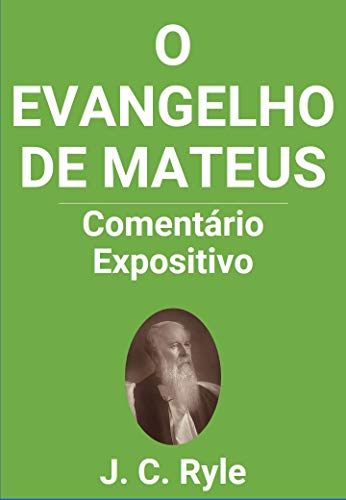 Livro PDF: O Evangelho de Mateus: Comentário Expositivo – J. C. Ryle