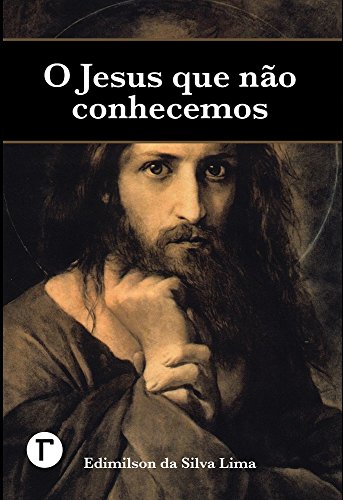 Livro PDF: O Jesus que não conhecemos