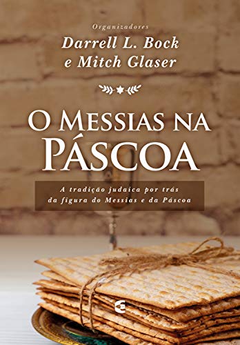 Livro PDF: O Messias na Páscoa: A tradição judaica por trás da figura do Messias e da Páscoa