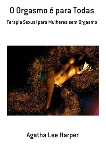 Livro PDF O Orgasmo É Para Todas