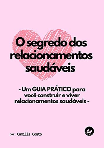 Capa do livro: O Segredo Dos Relacionamentos Saudáveis - Ler Online pdf