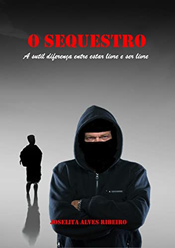 Capa do livro: O Sequestro - Ler Online pdf