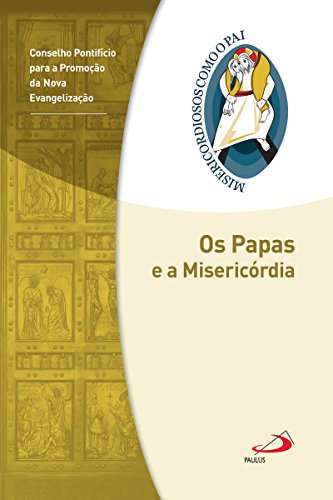 Livro PDF Os Papas e a Misericórdia: Jubileu da Misericórdia – 2015 | 2016 (Misericordiosos como o Pai)
