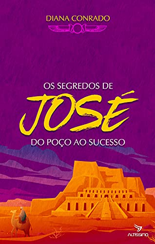 Livro PDF: Os segredos de José: Do poço ao sucesso