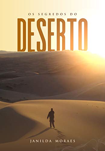 Livro PDF Os Segredos do Deserto: Descubra as chaves para sair aprovado