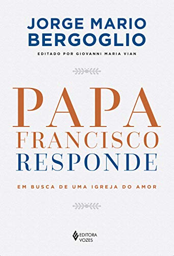 Livro PDF Papa Francisco responde: Em busca de uma Igreja do amor