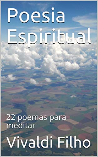 Capa do livro: Poesia Espiritual: 22 poemas para meditar - Ler Online pdf