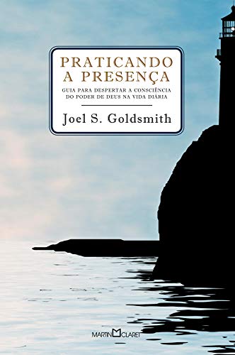 Livro PDF: Praticando a presença: Guia para poder despertar a consciência do poder de Deus na vida diária