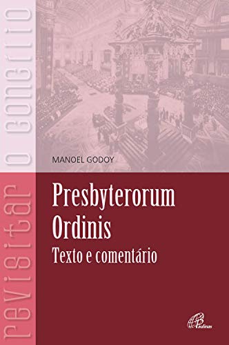Livro PDF: Presbyterorum Ordinis: Texto e comentário (Revisitar o concílio)