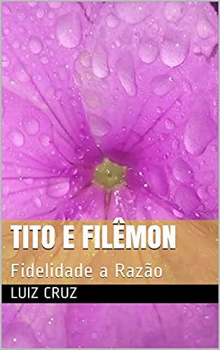 Livro PDF Tito e Filêmon: Fidelidade a Razão