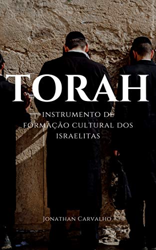 Capa do livro: TORAH: instrumento de formação cultural dos israelitas - Ler Online pdf