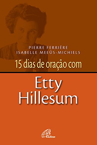 Livro PDF: 15 dias de oração com Etty Hillesum