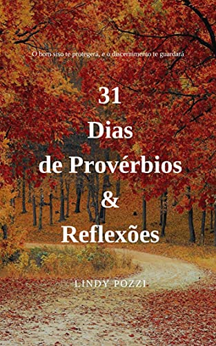 Capa do livro: 31 dias de Provérbios & Reflexões - Ler Online pdf