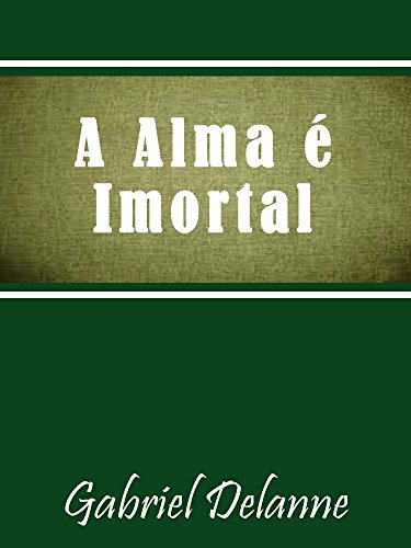 Capa do livro: A Alma é Imortal - Ler Online pdf