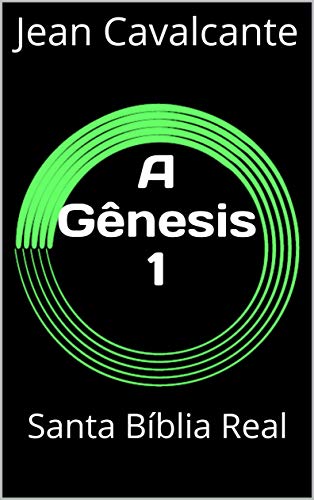 Capa do livro: A Gênesis 1: Santa Bíblia Real - Ler Online pdf