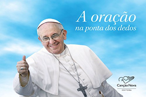 Capa do livro: A Oração Na Ponta Dos Dedos - Ler Online pdf