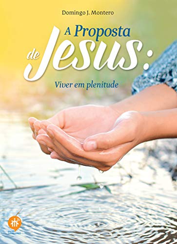 Livro PDF: A proposta de Jesus: Viver em plenitude