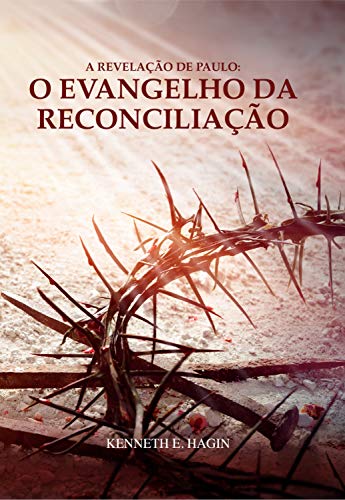Capa do livro: A Revelação de Paulo: O Evangelho da Reconciliação - Ler Online pdf