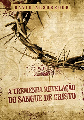 Livro PDF A tremenda revelação do sangue de Cristo