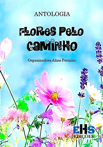 Livro PDF Antologia Flores Pelo Caminho
