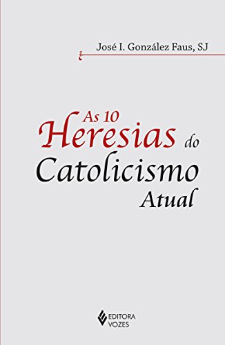Livro PDF: As 10 heresias do catolicismo atual