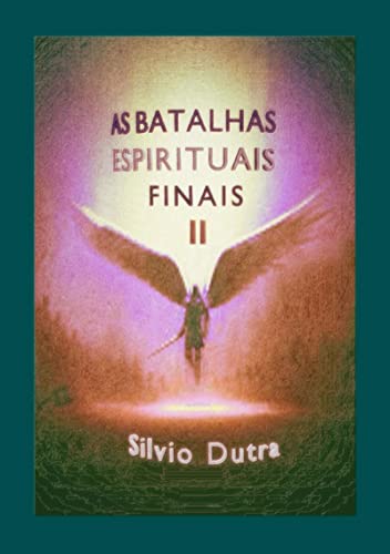 Livro PDF As Batalhas Espirituais Finais – Parte 2