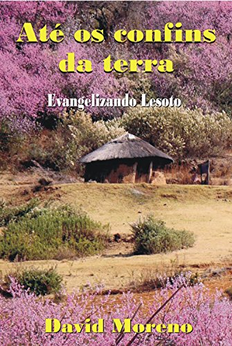 Livro PDF Até os confins da terra: Evangelizando Lesotho