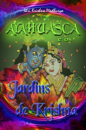 Livro PDF: Ayahuasca e os Jardins de Krishna