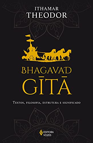 Livro PDF: Bhagavad-Gita: Textos, filosofia, estrutura e significado