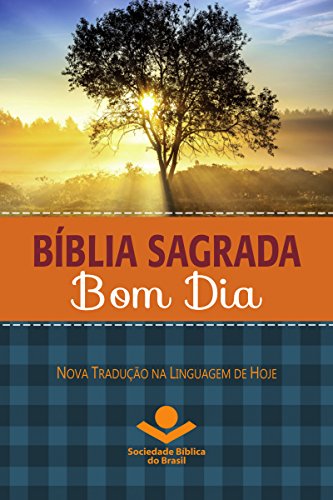 Livro PDF Bíblia Sagrada Bom Dia: Nova Tradução na Linguagem de Hoje
